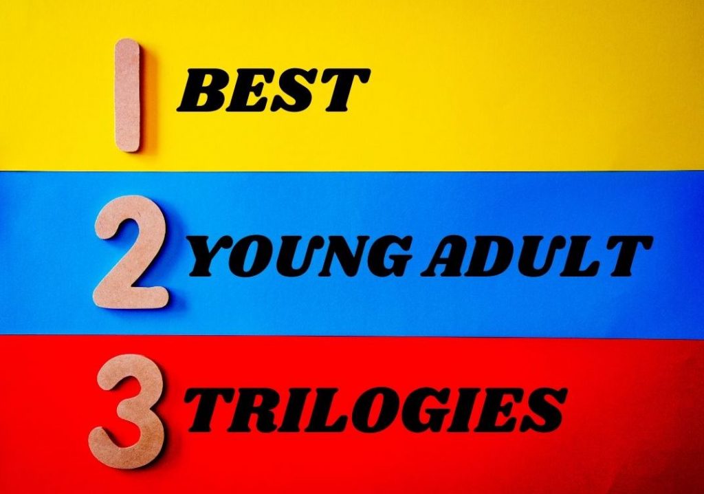 Graphic with 1, 2, 3 list that says Best Young Adult Trilogies