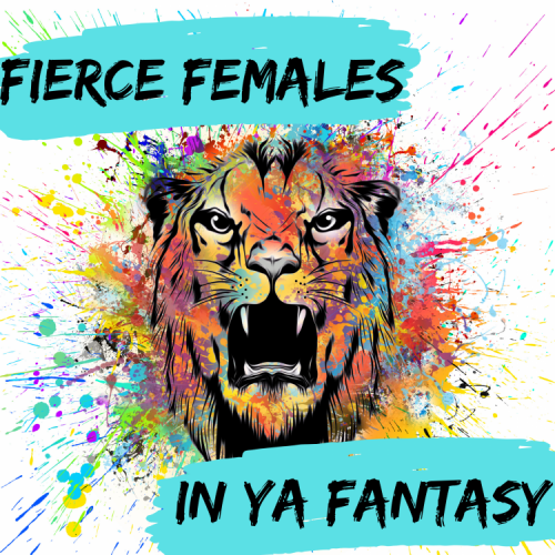 Fierce Females of YA Fantasy