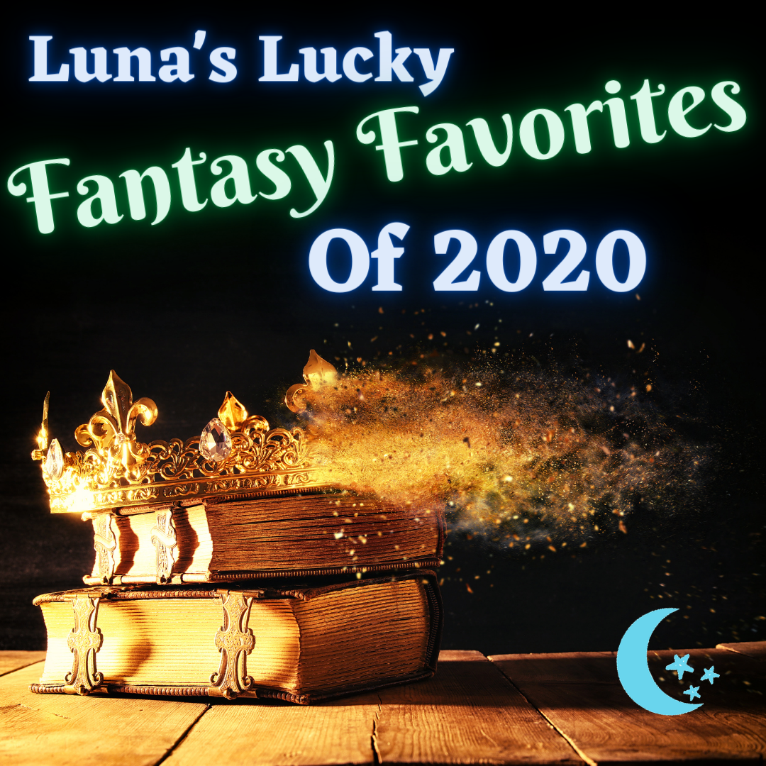 Luna's Lucky Fantasy Favorites of 2020