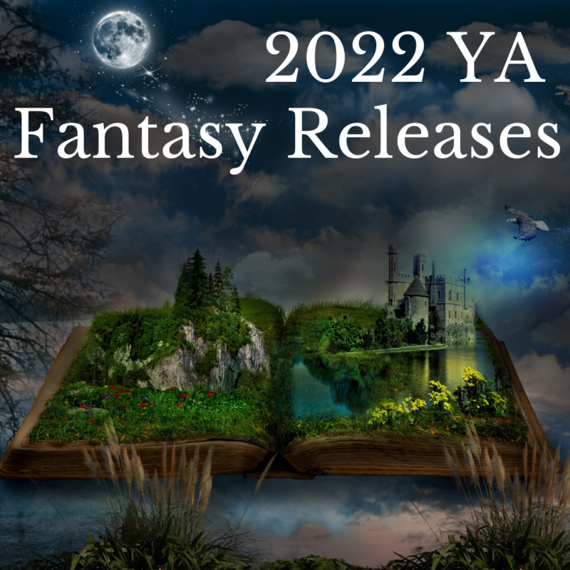 2022 YA Fantasy Releases To Get Excited About Luna R. Fuhrman